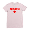 bangladesh international team national country Ladies Fitted T-Shirt