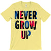 never grow up (2) T-Shirt