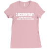 i am an accountant t shirt funny profession shirt tee gift for account Ladies Fitted T-Shirt