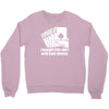 bought this shirt with your money poker Crewneck Sweatshirt