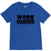 work harder V-Neck Tee