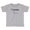 i have potential Toddler T-shirt