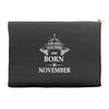 The best teachers are born in  November Accessory Pouches