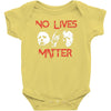 no lives matter Baby Bodysuit