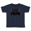 Hello Papa Toddler T-shirt