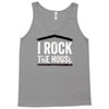 i rock the house Tank Top