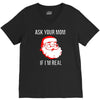ask your mom if i'm real V-Neck Tee