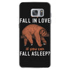 Why Fall In Love If You Can Fall Aslepp Samsung Galaxy S7