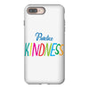 practice kindness iPhone 8 Plus