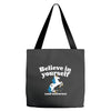 believe in yourself (and unicorns) Tote Bags