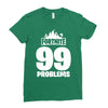 fortnite 99 problems Ladies Fitted T-Shirt