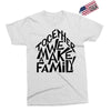 together we make a family Exclusive T-shirt