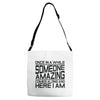 once in a while someone amazing comes along Adjustable Strap Totes