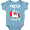 There Is No Cant In Canada Baby Onesie