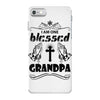 I Am One Blessed Grandpa iPhone 7 Case