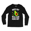 rock out with your guac out Long Sleeve Shirts