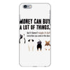 MONEY CAN BUY A LOT OF THINGS, iPhone 6 Plus/6s Plus Case