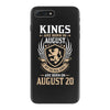 Kings Are Born In August But The Real Kings Are Born On August 20 iPhone 7 Plus Case