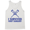 I Survived Foot Surgery Tank Top