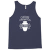 choose cremation Tank Top