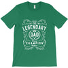The Legendary Dad World Champion T-Shirt