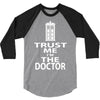 trust me i'm the doctor 3/4 Sleeve Shirt