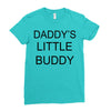 daddy little buddy Ladies Fitted T-Shirt
