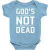 god's not dead Baby Onesie