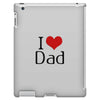 I LOVE DAD iPad 3 and 4 Case