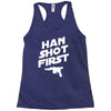 han shot first Racerback Tank