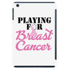 playing for breast cancer iPad Mini