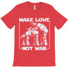 make love not war at at T-Shirt