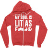 my soul is lit as f Zipper Hoodie