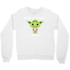 yoda quote Crewneck Sweatshirt