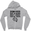 Zombies Eat Brains Dont Worry You Are Safe Zipper Hoodie