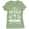 I Am One Blessed Mother Ladies Fitted T-Shirt