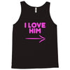 I Love Him Tank Top