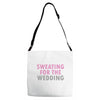 Sweating For The Wedding Adjustable Strap Totes
