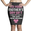 I'm Your Mother's Day Gift, Pop Says You're Welcome Pencil Skirts