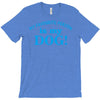 my favourite person is my dog T-Shirt
