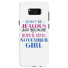 don't be jealous just because i'm a super cute november girl Samsung Galaxy S8