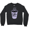 cool coffee please t shirt Crewneck Sweatshirt