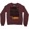 Strong Independent Motivated Libra Crewneck Sweatshirt