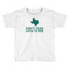 don't mess with tetris Toddler T-shirt