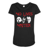 no lives matter Maternity Scoop Neck T-shirt