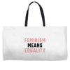 Feminism Means Equality Weekender Totes