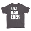 Best Dad Ever Youth Tee