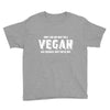 Don't Ask Me Why I'm A Vegan Ask Yourself Why You're Not Youth Tee