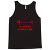 for a minute there, you bored me to death t shirt Tank Top