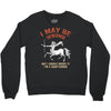 i may be wrong but i highly doubt it i'm a sagittarius Crewneck Sweatshirt